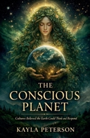 The Conscious Planet B0GMPRLNYY Book Cover