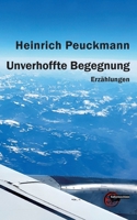 Unverhoffte Begegnung: Erzählungen (German Edition) 3967631494 Book Cover