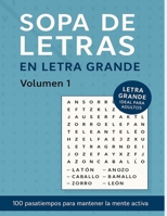 Sopa de Letras en Letra Grande – Volumen 1: Pasatiempos tranquilos y estructurados para mantener tu mente activa (Spanish Edition) B0F44D3V9G Book Cover
