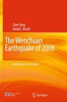 The Wenchuan Earthquake of 2008: Anatomy of a Disaster 3642211585 Book Cover