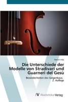 Die Unterschiede der Modelle von Stradivari und Guarneri del Gesù (German Edition) 6209422543 Book Cover