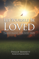 Let Yourself Be Loved: Transforming Fear Into Hope; (Revised and Expanded Edition) 0809149184 Book Cover