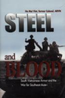 Steel and Blood: South Vietnamese Armor and the War for Southeast Asia 1591149193 Book Cover
