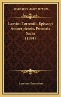Laevini Torrentii, Episcopi Antuerpiensis, Poemata Sacra (1594) 1120676584 Book Cover