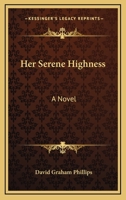 Her Serene Highness 0548456836 Book Cover