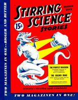 Stirring Science Stories, March 1942 1647201640 Book Cover
