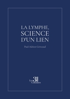 La lymphe, science d'un lien B0H4TH727Q Book Cover