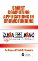 Smart Computing Applications in Crowdfunding 0367780569 Book Cover