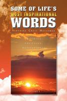 Some of Life's Most Inspirational Words 1441545093 Book Cover
