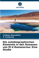 Die autobiographischen Elemente in den Romanen von M.V.Ramasarma: Eine Studie 6206410293 Book Cover