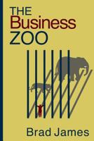 The Business Zoo 0692428070 Book Cover
