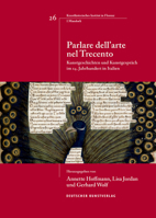Parlare Dell'arte Nel Trecento: Kunstgeschichten Und Kunstgespr�ch Im 14. Jahrhundert in Italien 3422980512 Book Cover