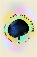Universe of Grace: A Novel 125043002X Book Cover