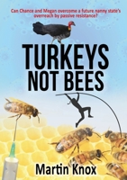 Turkeys not Bees 0648993043 Book Cover