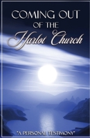 Coming out of the Harlot Church B0DVDL4R75 Book Cover