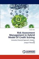 Risk Assessment Management In Hybrid Model Of Credit Scoring 3847313797 Book Cover