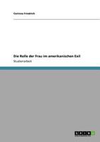 Die Rolle der Frau im amerikanischen Exil 3640531167 Book Cover