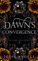 Dawn's Convergence (The Ancient Spells Trilogy) 1068688165 Book Cover