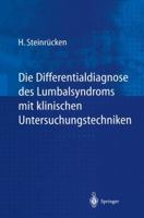 Die Differentialdiagnose Des Lumbalsyndroms Mit Klinischen Untersuchungstechniken 3642643426 Book Cover