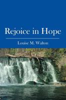 Rejoice in Hope 1419637029 Book Cover