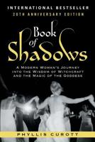 Book of Shadows: A Modern Woman's Journey into the Wisdom of Witchcraft and the Magic of the Goddess 0767900545 Book Cover