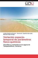 Variacion Espacio-Temporal de Parametros Fisico-Quimicos 3659007943 Book Cover