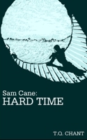 Sam Cane: Hard Time (Sam Cane 3) (The Sam Cane Series) 1521045313 Book Cover