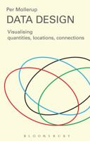 Data Design: Visualising Quantities, Locations, Connections B00DSP94W4 Book Cover