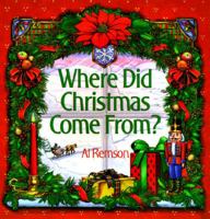 Where Did Christmas Come From? 0399522476 Book Cover