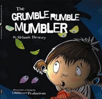 The Grumble Rumble Mumbler 1869692845 Book Cover