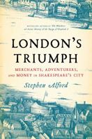 London's Triumph: Merchant Adventurers and the Tudor City 162040821X Book Cover