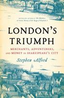 London's Triumph: Merchant Adventurers and the Tudor City 0141978112 Book Cover