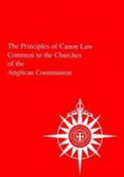 The Principles of Canon Law Common to the Churches of the Anglican Communion 0955826136 Book Cover