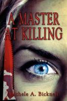 A Master At Killing 1434302199 Book Cover