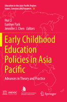 Early Childhood Education Policies in Asia Pacific: Advances in Theory and Practice 9811015260 Book Cover