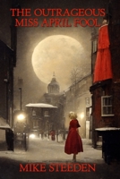 The Outrageous Miss April Fool B0BW27PBC6 Book Cover