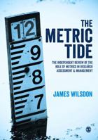 The Metric Tide: Independent Review of the Role of Metrics in Research Assessment and Management 1473973066 Book Cover