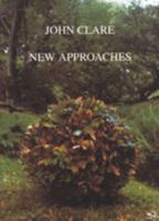 John Clare: New Approaches 0952254166 Book Cover