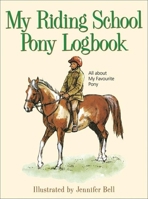 My Riding School Pony Logbook 0851319416 Book Cover
