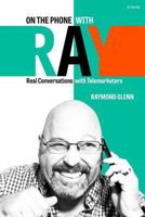 On the Phone with Ray: Real Conversations with Telemarketers 1719172714 Book Cover