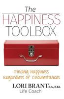 The Happiness Toolbox: Finding happiness regardless of circumstances 1773020250 Book Cover
