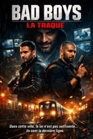 Bad boys: La traque (French Edition) B0GFZ7J2D5 Book Cover