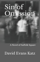 Sin of Omission: A Novel of Suffolk Square B08BWBHKTP Book Cover