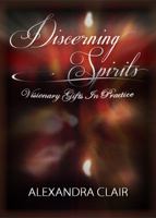 Discerning Spirits: Visionary Gifts in Practice 0984705902 Book Cover