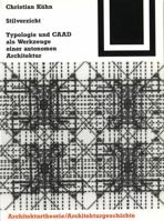 Stilverzicht: Typologie Und Caad ALS Werkzeuge Einer Autonomen Architektur 3764363916 Book Cover