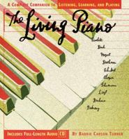 The Living Piano: A Complete Guide to Listening, Learning, and Playing (CD Music Series , Vol 4) 0679881808 Book Cover