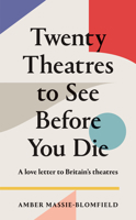 Twenty Theatres to See Before You Die 1908058455 Book Cover