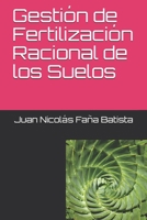 Gestión de Fertilización Racional de los Suelos (Gestión Ambiental) B089CSCN51 Book Cover