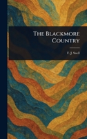 The Blackmore Country 1023354861 Book Cover