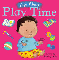Play Time (Sign About S.) (BSL) (Sign About) 1846430313 Book Cover